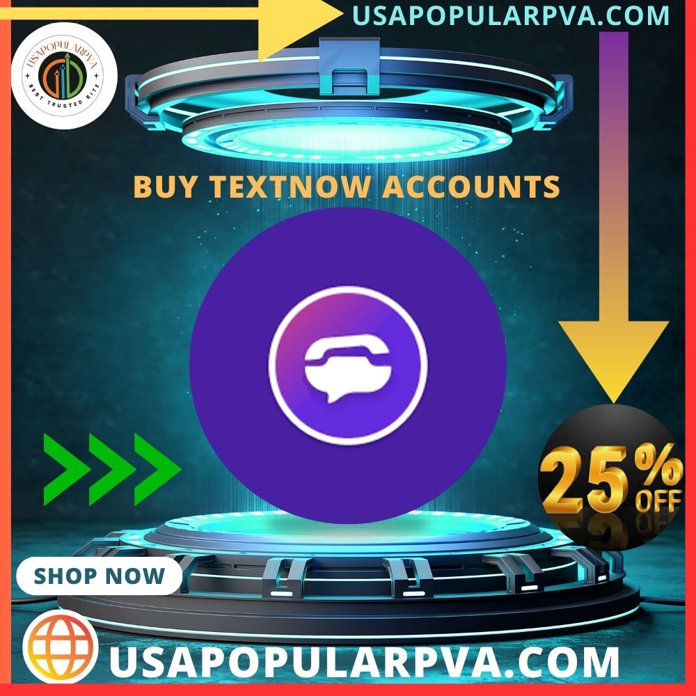 Buy Textnow Accounts
